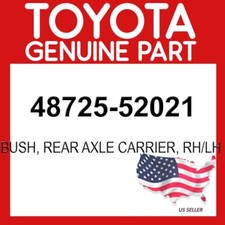 Toyota Genuine 48725-52021 Bush Rear Axle Carrier RH/LH OEM 4872552021