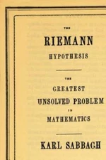 The Riemann Hypothesis: The Greatest Unsolved Problem In Mathematics