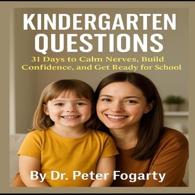 Kindergarten Questions 31 Days to Calm Nerves Build Confidence an