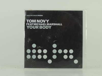 TOM NOVY FT MICHAEL MARSHALL YOUR BODY (D11) 5 Track Promo CD Single including P