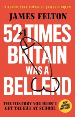 52 Times Britain was a Bellend: The History You Didnt Get Taught At - GOOD