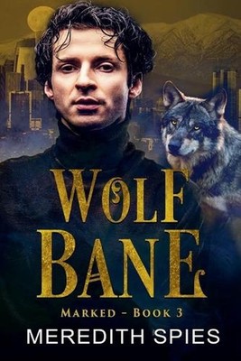 Wolf Bane by Meredith Spies Paperback Book