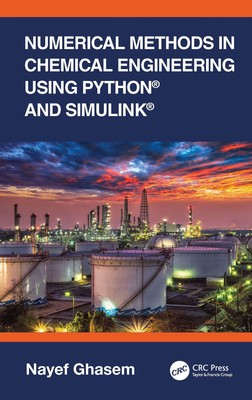 Numerical Methods in Chemical Engineering Using Python  and Simulink  | Ghasem