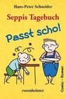 Seppis Tagebuch - Passt scho! von Hans-Peter Schneider (2014, Taschenbuch)