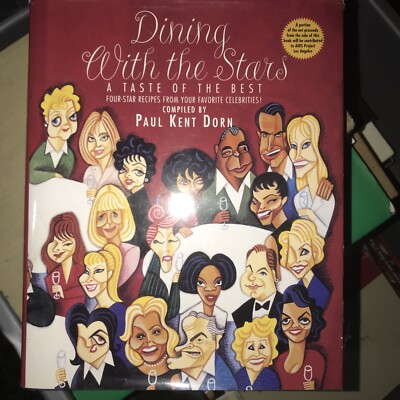 Dining with the Stars : A Taste of the Best by Paul K. Dorn (1998, Hardcover)