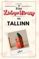 Leah Meier | Eine LiebeserkläRung An Tallinn | Taschenbuch | Deutsch (2024)