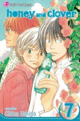 Honey and Clover, Vol. 7 Chica Umino