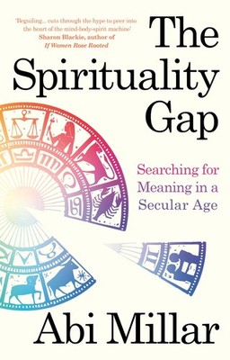 The Spirituality Gap Abi Millar
