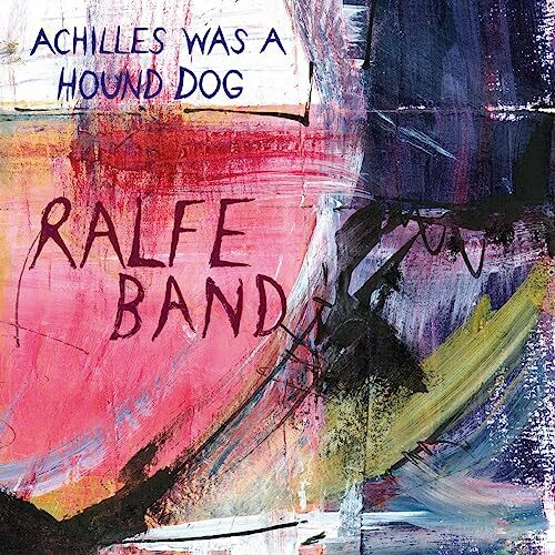 Ralfe Band Achilles Was A Hound Dog LP Vinyl TAL127LP NEW