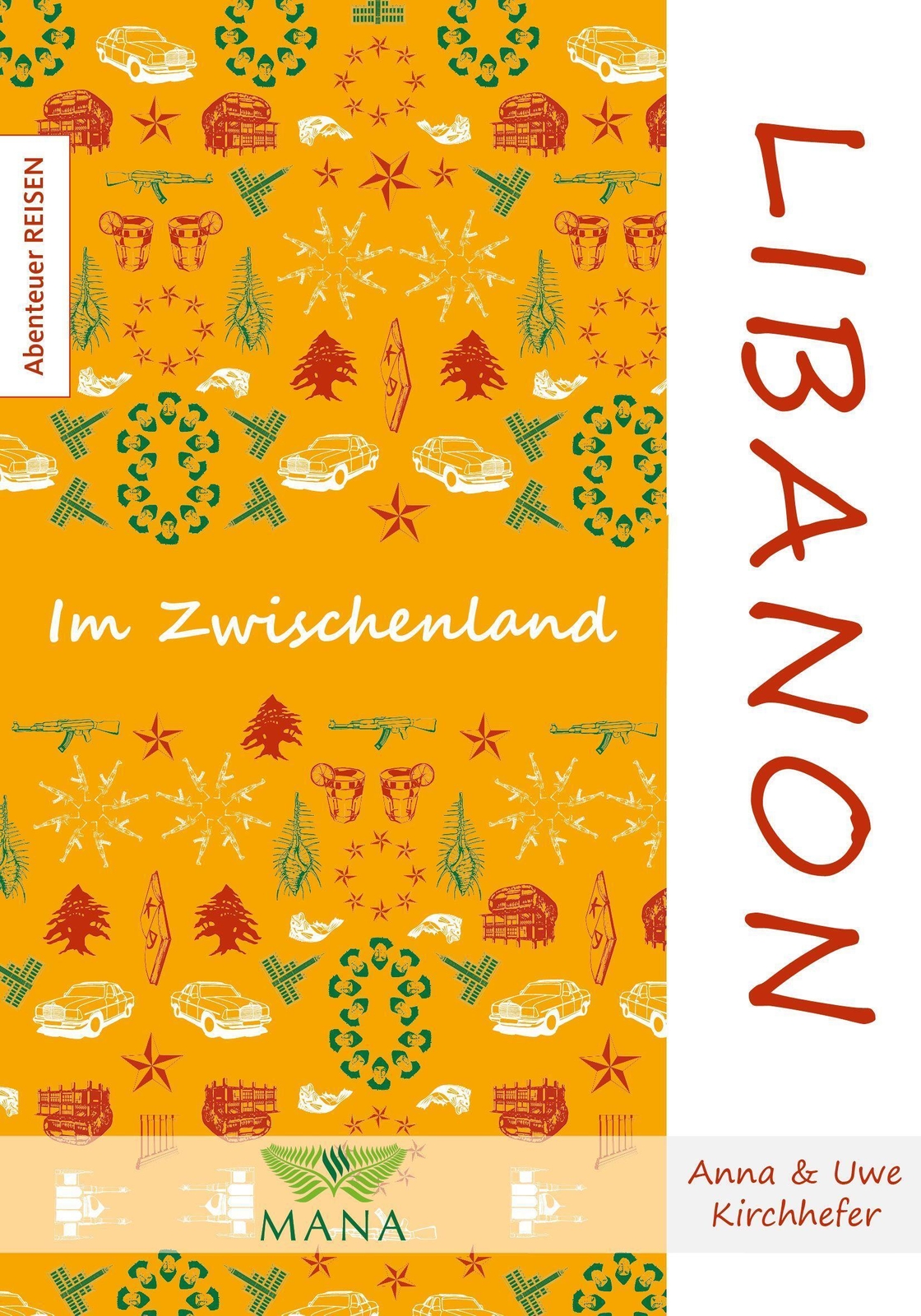 Thumbnail - Libanon Zwischenland Anna Kirchhefer (u. A.) Taschenbuch Abenteuer