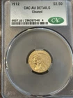 1912 Indian Head $2.50 Gold Coin AU Details Cleaned CAC Holder US Gold