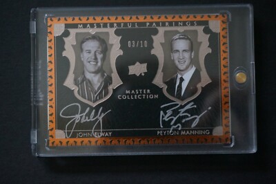 2015 Upper Deck Master Collection #MPME Elway/Manning AU/10 HOF