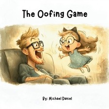 The Oofing Game by Michael Alan Daniel Paperback Book