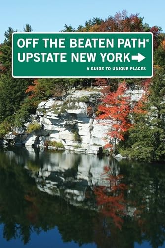 Upstate New York Off the Beaten Path?: A Guide To Unique... - Finch, Susan