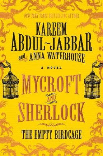Mycroft and Sherlock: The Empty Birdcage (Mycroft Holmes) [Hardback]