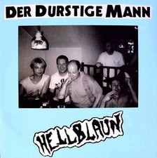 DER DURSTIGE MANN Hellblaun LP (1990 Orgasm Records) Original Vinyl