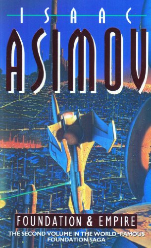 Foundation and Empire (Book Two of The Foundation Series) - Asimov, Isaac