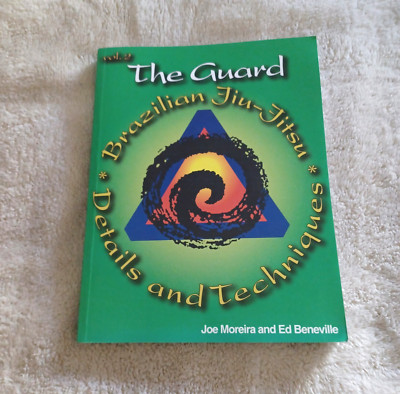 The Guard: Details & Techniques, Volume 2 Book by Ed Beneville and Joe Moreira