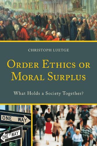 Thumbnail - Christoph Luetge Order Ethics Or Moral Surplus (taschenbuch)