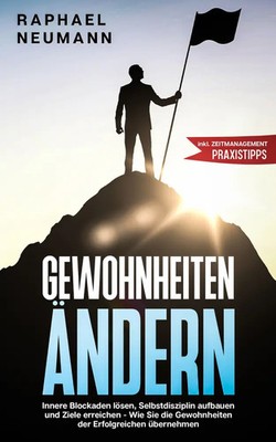 Gewohnheiten ändern | Raphael Neumann | Deutsch | Taschenbuch | 81 S. | 2021