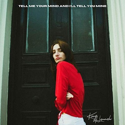 King Hannah Tell Me Your Mind and I'll Tell You Mine (CD) EP (UK IMPORT)