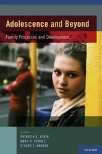 Adolescence and Beyond : Family Processes and Development, Hardcover by Kerig...