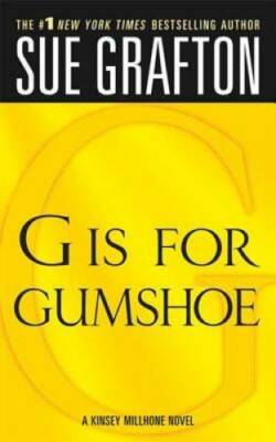 G is for Gumshoe (The Kinsey Millhone Alphabet Mysteries) By Grafton, Sue - GOOD
