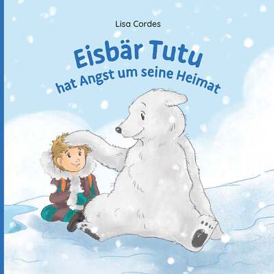 Lisa Cordes / Eisbär Tutu hat Angst um seine Heimat