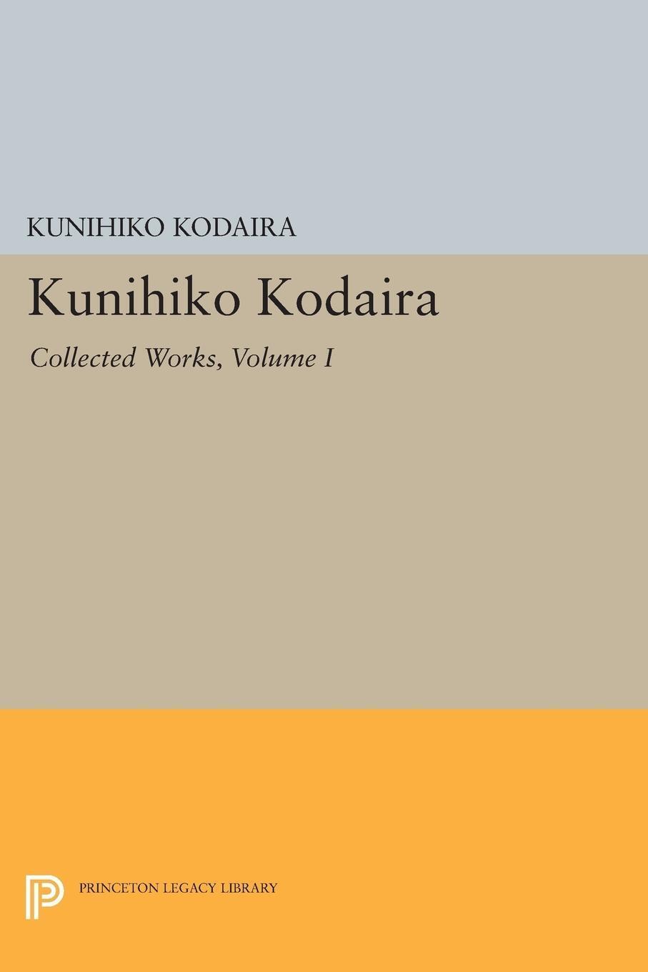 Thumbnail - Kunihiko Kodaira | Kunihiko Kodaira, Volume I | Taschenbuch | Englisch