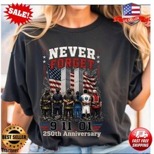 9/11 Never Forget  Never Forget Shirt, 25th A...