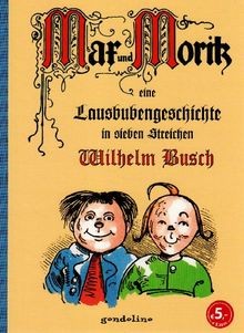 Max und Moritz: Eine Lausbubengeschichte in sieben ... | Buch | Zustand sehr gut