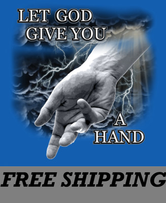 T-SHIRT-RELIGIOUS-LET GOD GIVE YOU A HAND