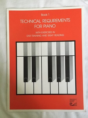 Technical Requirements for Piano with exercises in ear training and sight re...