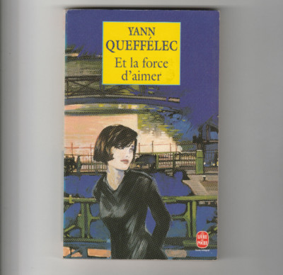 Und die Kraft zu lieben Yann Queffélec Gilbert Raffin Roadtrip