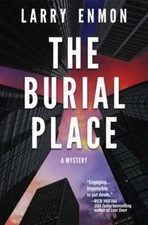 The Burial Place: A Rob Soliz and Frank Pierce Mystery