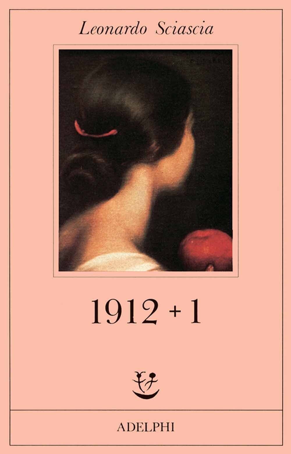 Libri Leonardo Sciascia - 1912 Piu 1