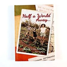 Half A World Away Italians In The Redlands Hardcover Book