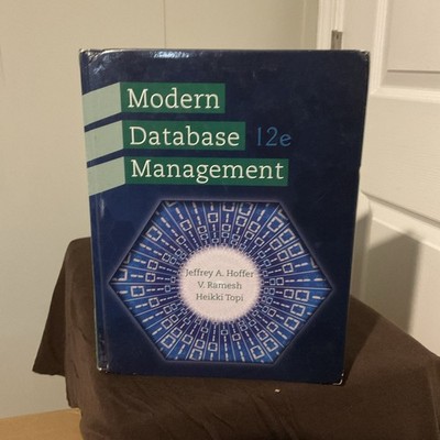 Modern Database Management by Ramesh Venkataraman, Heikki Topi and Jeffrey...