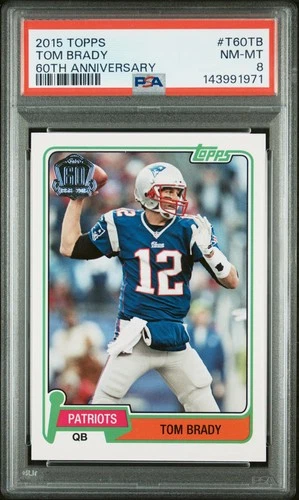 2015 TOPPS 60TH ANNIVERSARY #T60TB TOM BRADY PSA 8