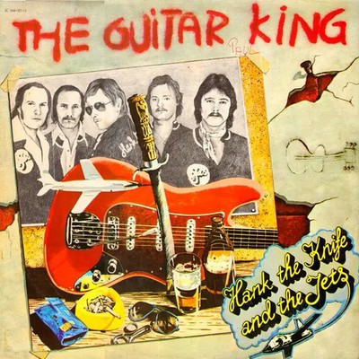 Hank The Knife And The Jets The Guitar King Pathé Vinyl LP