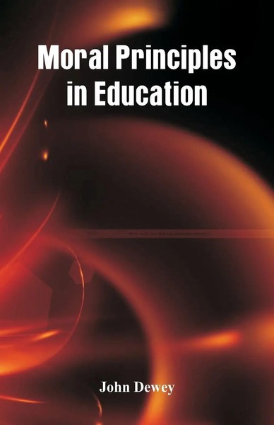 John Dewey | Moral Principles In Education | Taschenbuch | Englisch (2018)-image