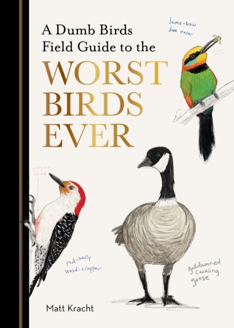 Dumb Birds Field Guide To The Worst - Image 3