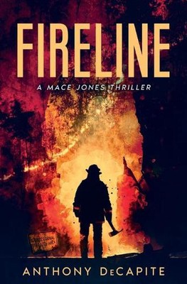 Fireline by Anthony Decapite (English) Paperback Book 9781734963403 | eBay