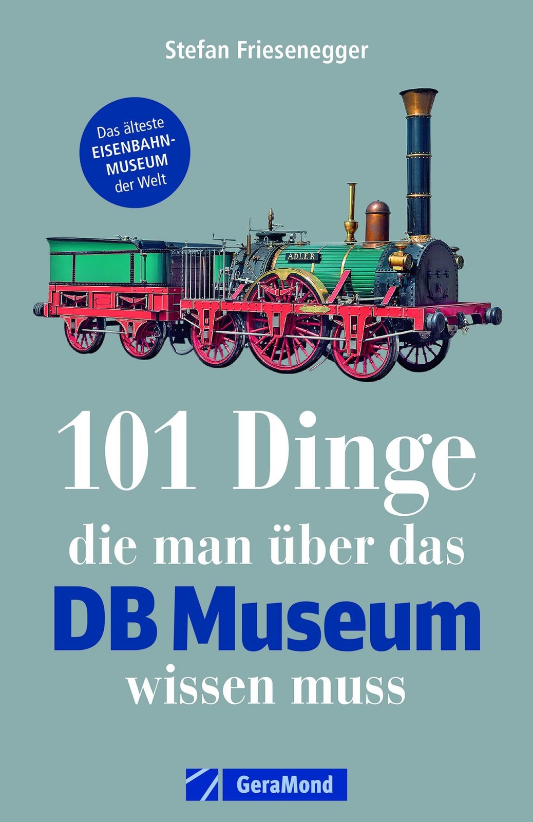 Thumbnail - 101 Dinge, Die Man Über Das Db Museum Wissen Muss Stefan Friesenegger