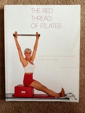 The Red Thread of Pilates: The Foundational R...