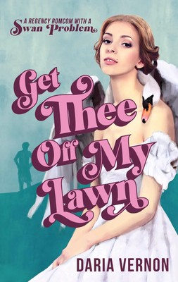 Daria Vernon | Get Thee Off My Lawn | Taschenbuch | Englisch (2022)