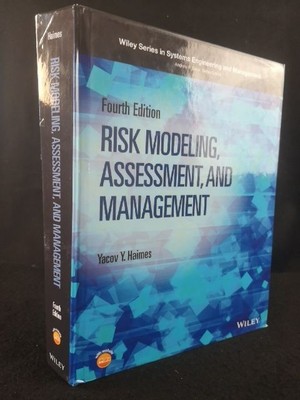 Risk Modeling, Assessment, and Management (Wiley Series in Systems Engineering a