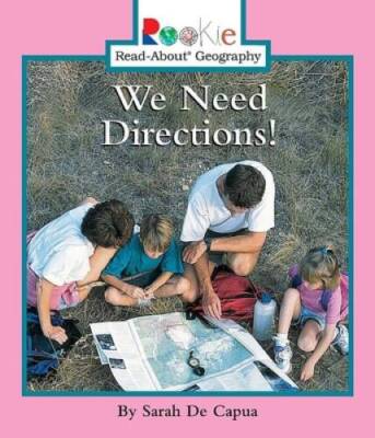 We Need Directions (Rookie Read-About Geography (Paperback)) - Paperback - GOOD