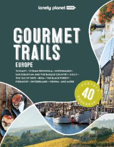 Food Lonely Planet Gourmet Trails of Europe (Copertina rigida)