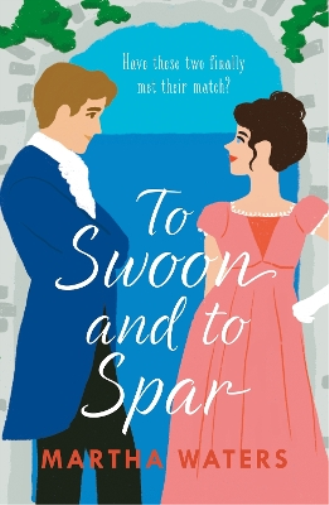 Martha Waters To Swoon and to Spar (Tascabile) Regency Vows